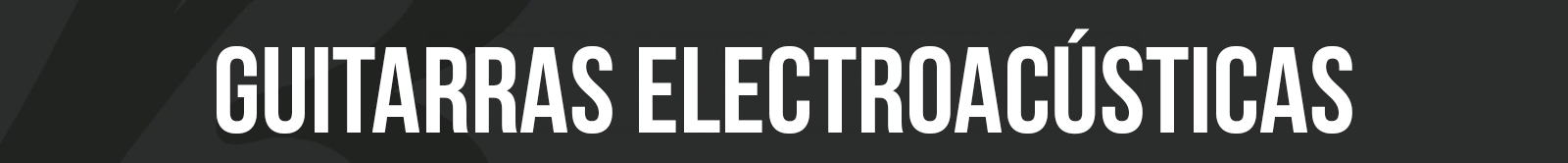 Guitarras Electracústicas