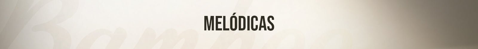Melódicas - Bamboo Música